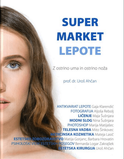 Uroš Ahčan in Sodelavci: Super market lepote