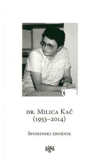 Dr. Milica Kač (1953-2014)
