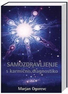 Marjan Ogorevc: Samozdravljenje s karmično diagnostiko
