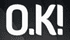 O.K.!