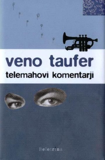 Veno Taufer: Telemahovi komentarji (zbrane pesmi)