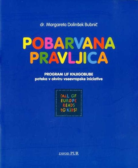 Margareta Dolinšek Bubnič: Pobarvana pravljica