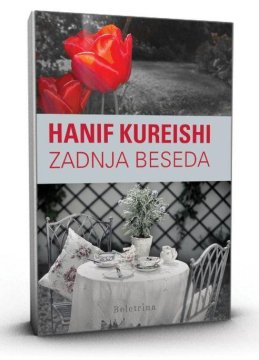 Hanif Kureishi: Zadnja beseda
