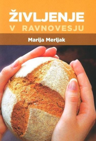 Marija Merljak: Življenje v ravnovesju