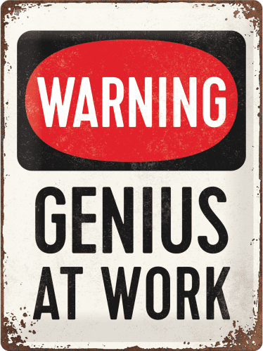 Postershop pločevinasta tabla Warning! Genius at Work