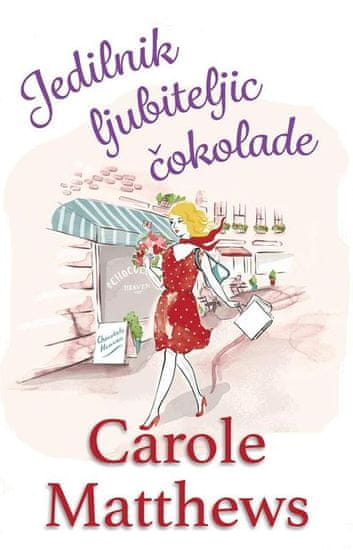 Carole Matthews: Jedilnik ljubiteljic čokolade