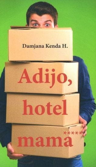 Damjana Kenda Hussu: Adijo, hotel mama