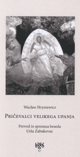 Waclaw Hryniewicz: Pričevalci velikega upanja