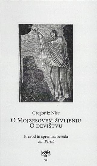 Gregor iz Nise: O Mojzesovem življenju