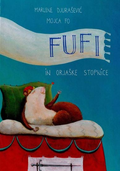 Marlene Djurašević: Fufi in orjaške stopnice
