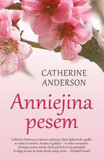 Catherine Anderson: Anniejina pesem (broširana)