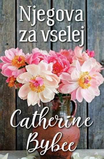 Catherine Bybee: Njegova za vselej (broširana)