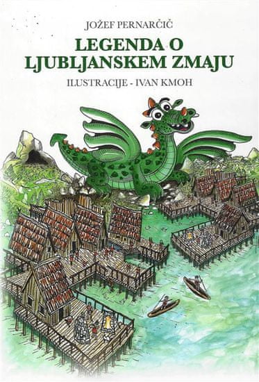 Jožef Pernarčič: Legenda o ljubljanskem zmaju
