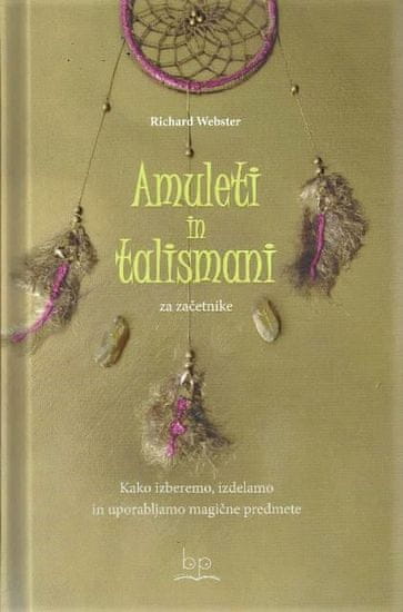 Richard Webster: Amuleti in talismani
