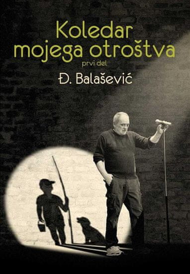 Đorđe Balašević: Koledar mojega otroštva / Kalendar mog djetinstva