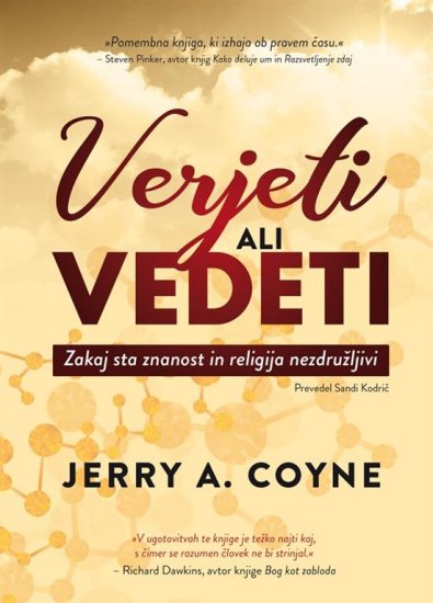 Jerry A. Coyne: Verjeti ali vedeti: Zakaj sta znanost in religija nezdružljivi