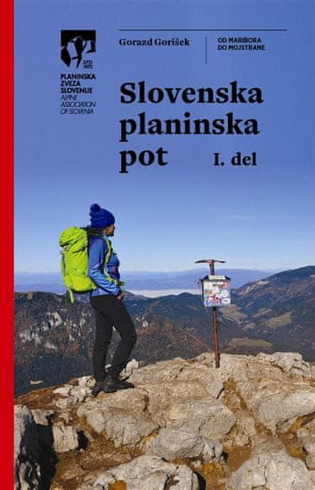 Gorazd Gorišek: Slovenska planinska pot, 1 del