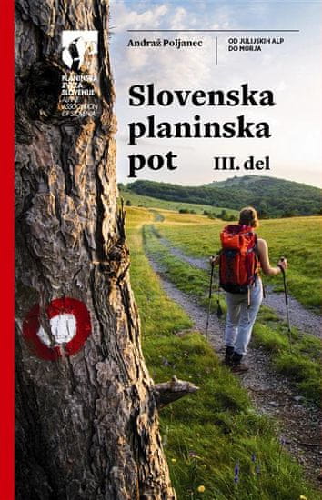 Andraž Poljanec: Slovenska planinska pot, 3. del