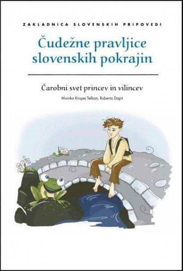 M. K. Telban, R. Dapit: Čudežne pravljice slovenskih pokrajin