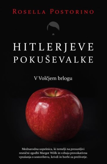 Rosella Postorino: Hitlerjeve pokuševalke (broširana)
