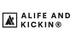 Alife and Kickin 