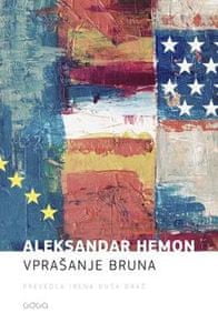 Aleksandar Hemon: Vprašanje Bruna