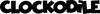 CLOCKODILE