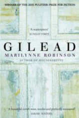 Marilynne Robinson - Gilead