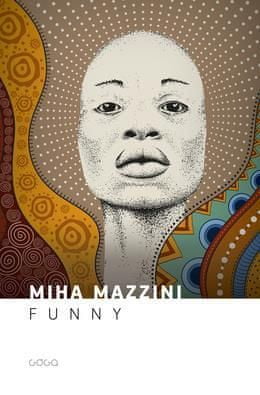 Miha Mazzini: Funny, mehka vezava