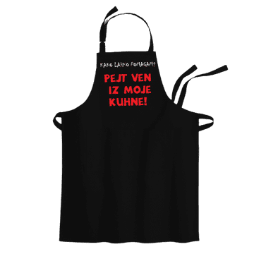 Cyber print shop Predpasnik s potiskom Pejt ven iz moje kuhinje