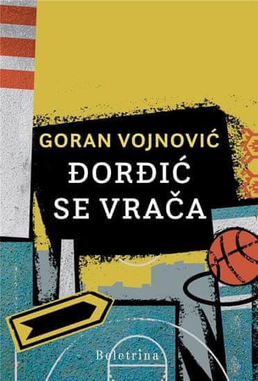 Goran Vojnović: Đorđić se vrača, trda vezava
