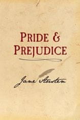 Pride and Prejudice: Original and Unabridged