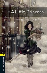 Oxford Bookworms Library: Level 1:: A Little Princess