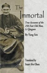 The Immortal: True Accounts of the &#8232;250-Year-Old Man, Li Qingyun