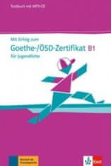 Mit Erfolg zum Goethe-/OSD-Zertifikat B1 fur Jugendliche