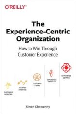 Experience-Centric Organization, The