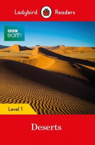 Ladybird Readers Level 1 - BBC Earth - Deserts (ELT Graded Reader)