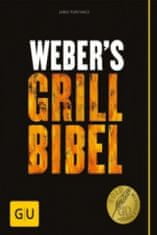 Weber's Grillbibel. Bd.1
