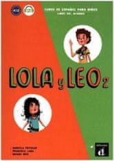 Lola y Leo 2. Libro del alumno + MP3 descargable