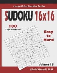 Sudoku 16x16: 100 Easy to Hard : : Keep Your Brain Young