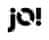 JO!