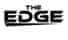 THE EDGE