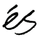 éS