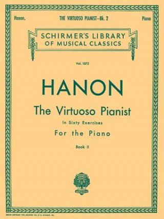 Virtuoso Pianist in 60 Exercises - Book 2: Piano Technique