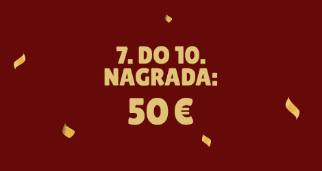 7. do 10. NAGRADA: 50 €