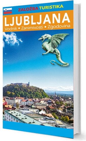 Turistika Ljubljana - Vodnik po mestu (slovenski jezik)