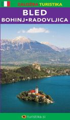 Turistika Bled – Bohinj - Radovljica (italijanski jezik)