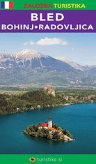 Turistika Bled – Bohinj - Radovljica (francoski jezik)