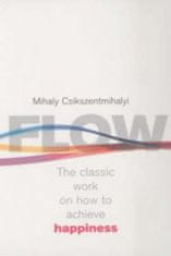 Mihaly Csikszentmihaly - Flow