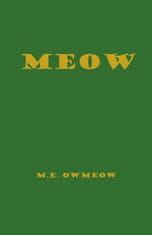 M. E. Owmeow - MEOW